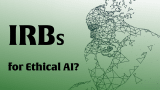 Institutional Review Boards for Artificial Intelligence?